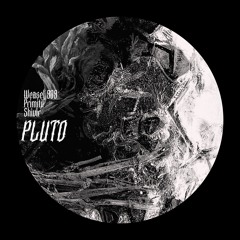 Primitif & Shivir vs Weasel 909 - Pluto
