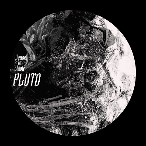 Primitif & Shivir vs Weasel 909 - Pluto