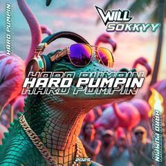 [ WILL x SOKKYY ] FULL PUMPIN HARD 2025