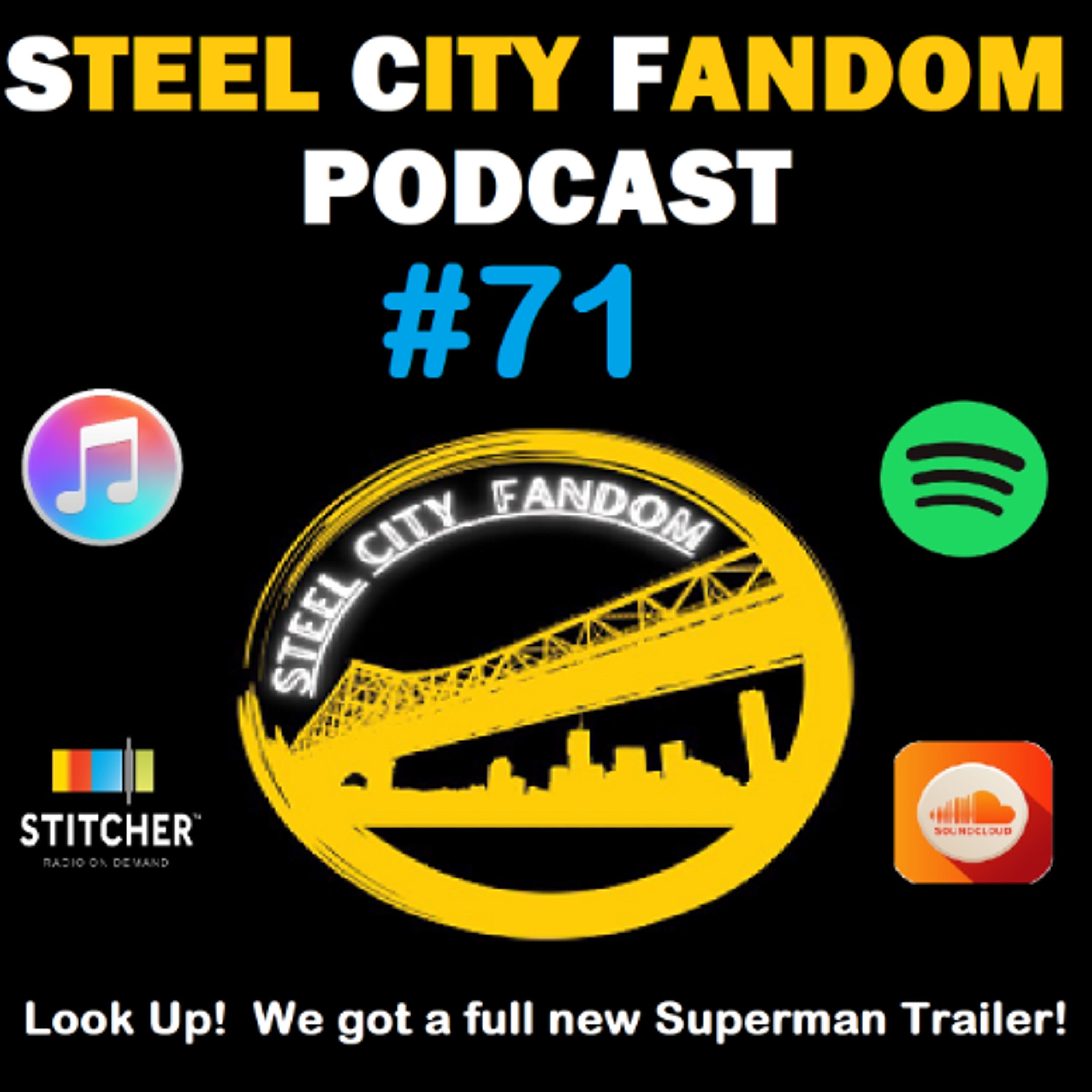 Episode 71: Look Up!  WE got a new Superman Trailer! episode artwork