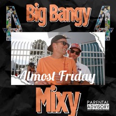 Big Bangy Mixy 4