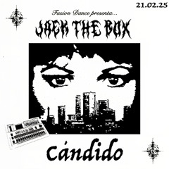 CANDIDO en FUSION DANCE pres. JACK THE BOX 21/02/2025