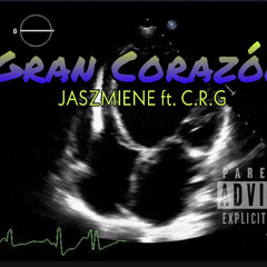 Gran Corazón JASZMIENE ft. C.R.G