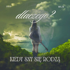 Kiedy sny się rodzą