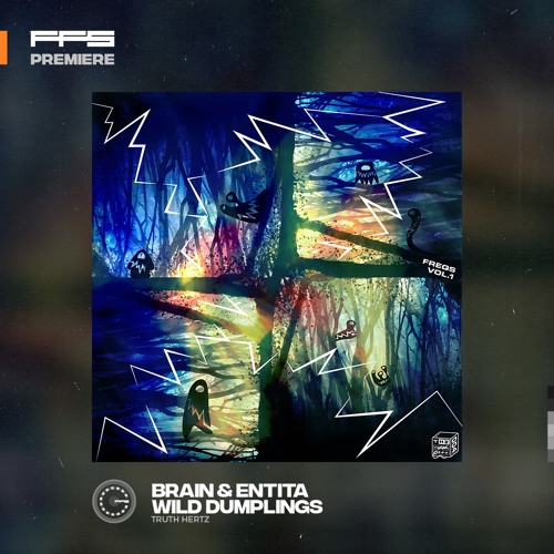 FFS Premiere: Brain & Entita – Wild Dumplings