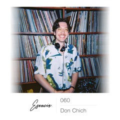 Esencia 060 - Don Chich