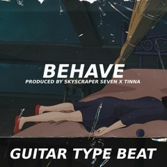 Guitar Type Beat - Behave