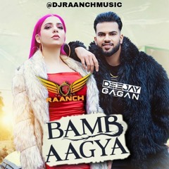Bamb Aagya - Gur Sidhu - Jasmine Sandles - Deejay Gagan - Dj Raanch DHOL MIX