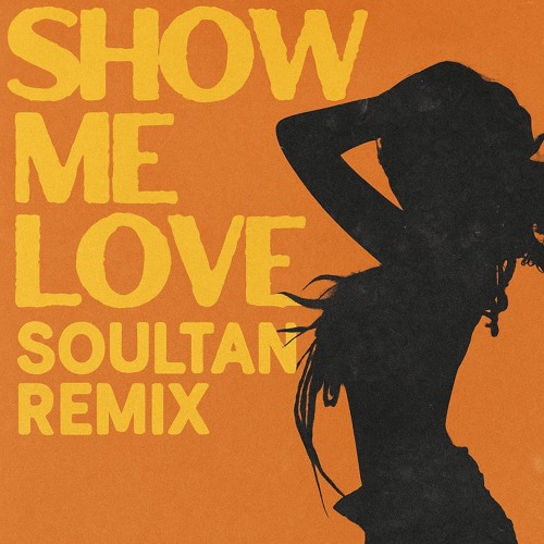 WizTheMc, Tyla , bees & honey - Show Me Love (Soultan Afro House edit)