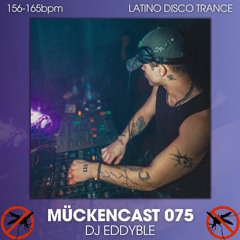 MÜCKENCAST 075 - DJ EDDYBLE