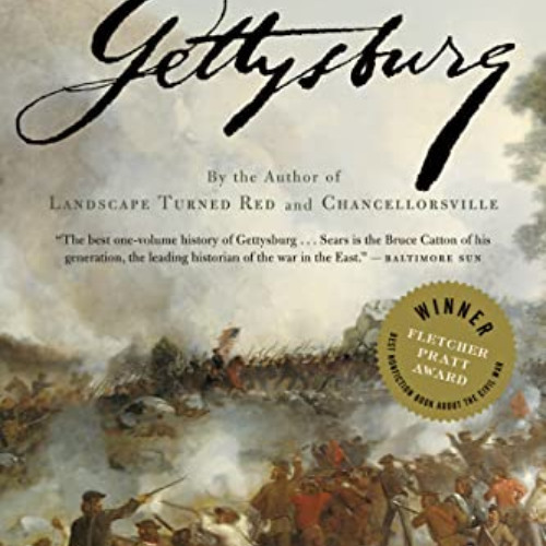 VIEW KINDLE 📂 Gettysburg by  Stephen W. Sears PDF EBOOK EPUB KINDLE