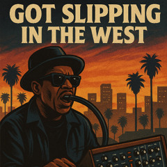 🎵 Don’t slip in the West, boy, keep tha