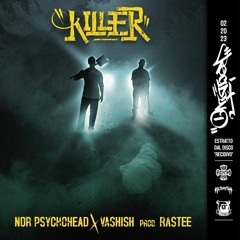 Nor Psychohead - KILLER (feat. Vashish)