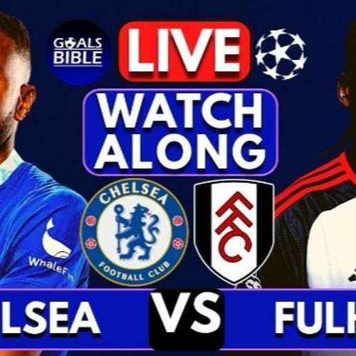 Chelsea vs fulham live stream free new arrivals