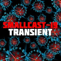 Smallcast-19 31. Transient