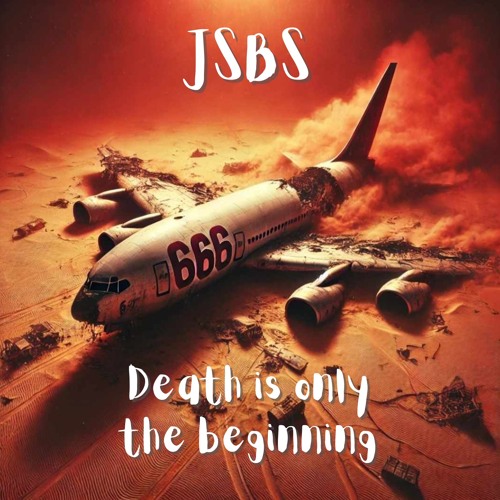 JSBS - Death is Only the Beginning (Original Mix) [FREE DL]
