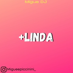+ Linda - Dalex (Remix) Migue Dj