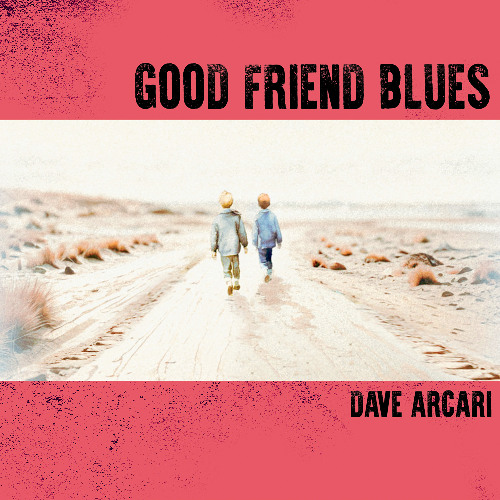 Good Friend Blues