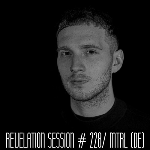 Revelation Session #228/ MTRL (DE)