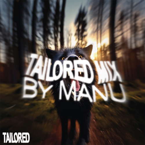 TAILORED MIX BY MANU