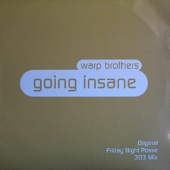 Warp Brothers - Going Insane (OliverBreidenbach Frenchcore/Uptempo Bootleg)