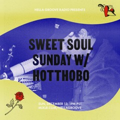 Sweet & Modern Soul Sunday #6 on Hella Groove 12.13.20