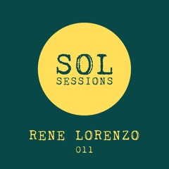 SOL Sessions 011 - Rene Lorenzo