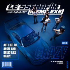 CRAZY (NISMO.EXE REMIX)