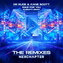 Dr Rude & Kane Scott - Rave For You (Pherato Remix)
