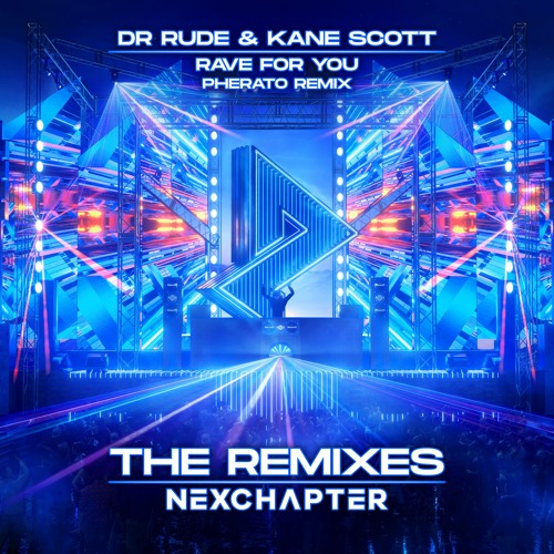 Dr Rude & Kane Scott - Rave For You (Pherato Remix)