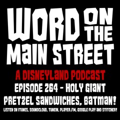 Episode 264 - Holy Giant Pretzel Sandwiches, Batman!