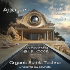 Ajnayan Live Recording @ La Rocca 22.03.25 Part 1