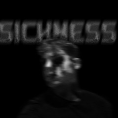 SICKNESS (Hard Techno)