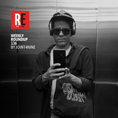 RE - WEEKLY ROUNDUP 136 by Joint4Nine