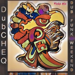 Dub Funk Weekend (Plinky mix)