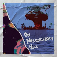 On Melancholy Hill - Joaquin Funes (Gorillaz Cover)