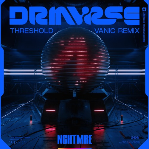 NGHTMRE - Threshold (Vanic Remix)