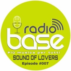 Sound Of Lovers #007 | Radio Base