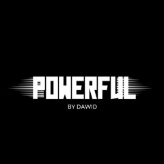 Dawid - Powerful