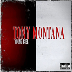 Young Biel - Tony Montana