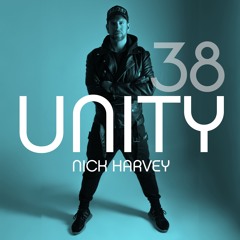 NICK HARVEY // UNITY 38 (DJ-Mix)