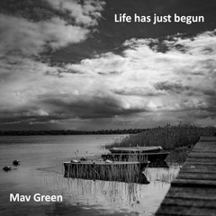 Life has just begun