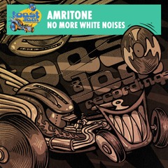 Amritone - No More White Noises ***OUT NOW ON BANDCAMP!!!***