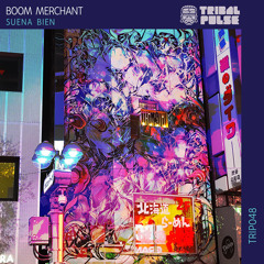 Premiere: Boom Merchant - Sparkle | Tribal Pulse
