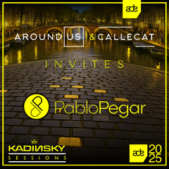 Kadinsky Sessions ADE 2025, Around Us & Callecat invites