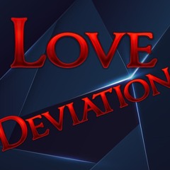 Love Deviation