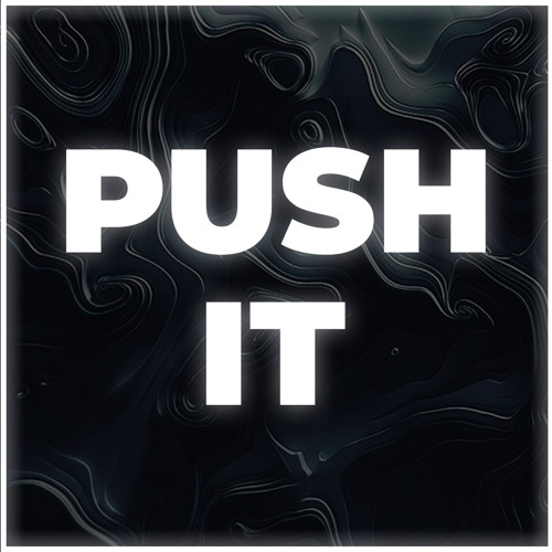 KC - PUSH IT