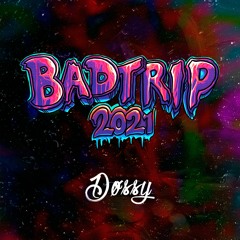 Badtrip 2021 - Døssy