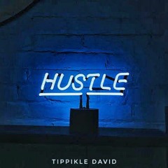 Hustle| Tippikle David