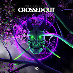 KAMAS & DOC GLOCK - CROSSED OUT